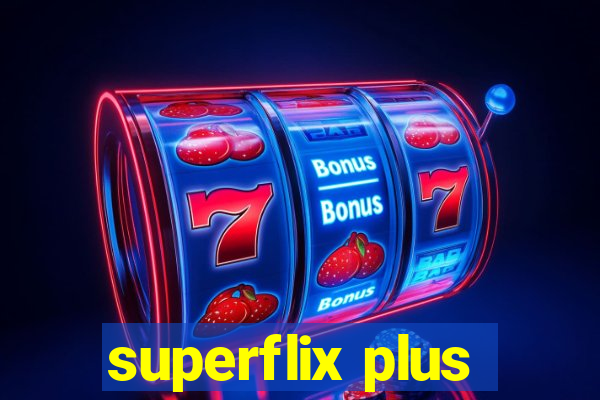 superflix plus